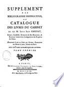 Bibliographie instructive: ou traité de la connoissance des livres rares et singuliers