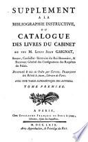Bibliographie Instructive Ou Traité De La Conoissance Des Livres Rares Et Singuliers