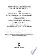 Bibliographie Internationale D'anthropologie Sociale Et Culturelle