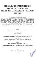 Bibliographie internationale des travaux historiques publiés, dans les volumes de mélanges.: 1880-1939