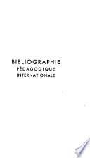 Bibliographie pédogogique internationale