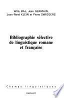 Bibliographie sélective de linguistique romane et française