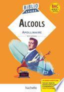 BiblioLycée - Alcools, G. Apollinaire - BAC 2023