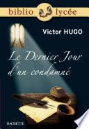 Bibliolycée - Le Dernier Jour d'un condamné, Victor Hugo