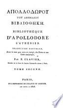 Bibliotheke ; Bibliotheque d'Apollodore l'Athenien ; Traduction nouvelle avec le texte grec revu et corrige, des notes et une table analytique ...