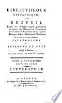 Bibliotheque britannique, ou recueil extrait des ouvrages anglais périodiques et autres..