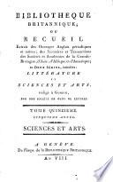 Bibliothèque britannique, ou Recueil extrait des ouvrages anglais périodiques et autres