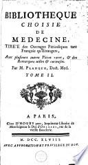 Bibliothèque choisie de médecine, tirée des ouvrages périodiques, tant François qu'Etrangers