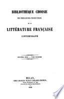 Bibliotheque choisie des meilleures productions de la litterature francaise contemporaine
