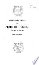 Bibliothèque choisie des Pères de l'Église grecque et latine