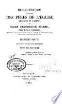 Bibliothèque choisie des pères de l'église grecque et latine ou Cours d'éloquence sacrée