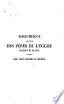 Bibliothèque choisie des pères de l'église grecque et latine, ou Cours d'éloquence sacrée