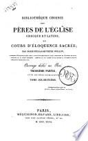 Bibliothèque choisie des Pères de l'Église Grecque et Latine ou Cours d'éloquence sacrée par Marie-Nicolas-Silvestre Guillon, ... Ouvrage dédié au Roi ... Tome premier [-vingt-sixième et dernier]