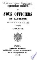 Bibliothèque complète des sous-officiers et caporaux d'infanterie. août 1862