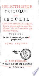 Bibliothèque critique ou recueil de diverses pièces critiques