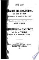 Bibliothèque de l'université et de la ville (Rapports sur les exercices 1918 et 1919).