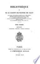 Bibliothèque de M. le baron Silvestre de Sacy ...