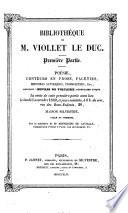 Bibliotheque de m. Viollet Le Duc. 1.ptie. Poésie, conteurs en prose, facéties ... etc., addition: oeuvres de Voltaire, Exemplaire unique. La vente ... aura lieu le ... 5 novembre 1849