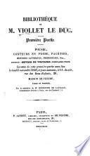 Bibliothèque de M. Viollet Le Duc ...