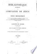 Bibliothèque des écrivains de la Compagnie de Jésus ou notices bibliographiques