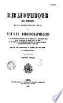 Bibliothèque des écrivains de la Compagnie de Jésus, ou Notices bibliographiques...