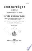 Bibliothèque des écrivains de la Compagnie de Jésus, ou Notices bibliographiques...
