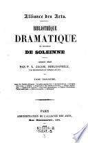 Bibliotheque Dramatique de Monsieur de Soleinne