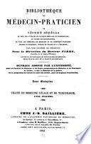 Bibliothéque du médecin-praticien; ou, Résumé général de tous les ouvrages de clinique médicale et chirurgicale