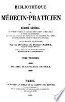 Bibliothéque du médecin-praticien; ou, Résumé général de tous les ouvrages de clinique médicale et chirurgicale