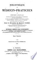 Bibliothéque du médecin-praticien; ou, Résumé général de tous les ouvrages de clinique médicale et chirurgicale