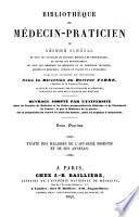 Bibliothèque du Medecin Praticien ou Résumé General de tous ouvrages de Clinique medicale et chirurgicale ...