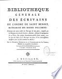Bibliothèque générale des écrivains de l'Ordre de Saint Benoit, patriarche des moines d'Occident...