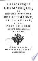 Bibliothèque germanique ou Histoire littéraire de l'Allemagne et des pays du Nord