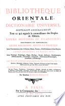 Bibliotheque orientale ou dictionaire universel ... (Augmentee de plus de deuxmille additions par Antoine Galland)