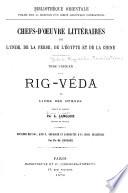 Bibliothèque orientale: Vedas. Rig-veda. Translations. ... Rigvéda; ou, Livre des hymnes, traduit ... par A. Langlois ... 2. éd. 1872