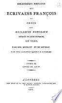 Bibliotheque portative des ecrivains françois ou Choix des meilleurs morceaux extraits extraits de leurs ouvrages en prose, par mm. Moysant et de Levizac ... Tome 1. [-3.]