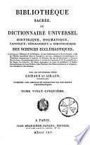 Bibliothèque sacrée, ou Dictionnaire universel, historique, dogmatique, canonique, géographique et chronologique des sciences ecclésiastiques