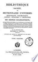 Bibliothèque sacrée, ou Dictionnaire universel, historique, dogmatique, canonique, géographique et chronologique des sciences ecclésiastiques