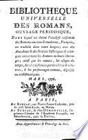 Bibliothèque universelle des romans ouvrage périodique, dans lequel on donne l'analyse raisonnée des romans anciens & modernes, françois ou traduits dans notre langue...