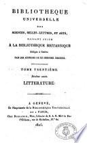 Bibliotheque universelle des sciences, belles-lettres, et arts, faisant suite a la bibliotheque britannique... Litterature