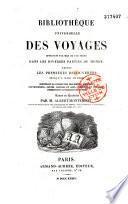 Bibliothèque universelle des voyages effectués par mer ou par terre dans les diverses parties du monde, depuis les premières découvertes jusqu'à nos jours