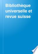 Bibliothèque universelle et revue suisse