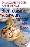 Bien cuisiner les saveurs du monde