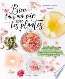 Bien dans ma vie avec les plantes