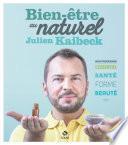 Bien-être au naturel de Julien Kaibeck
