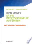 Bien mener sa vie professionnelle au féminin