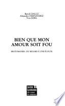 Bien que mon amour soit fou