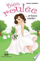 Bien roulée... et future mariée !