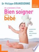 Bien soigner votre bébé