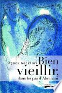 Bien vieillir, dans les pas d'Abraham